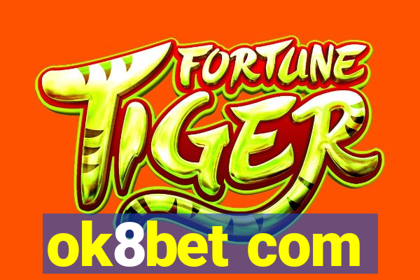 ok8bet com